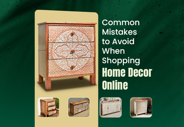 Common Mistakes to Avoid When Shopping Home Decor Online